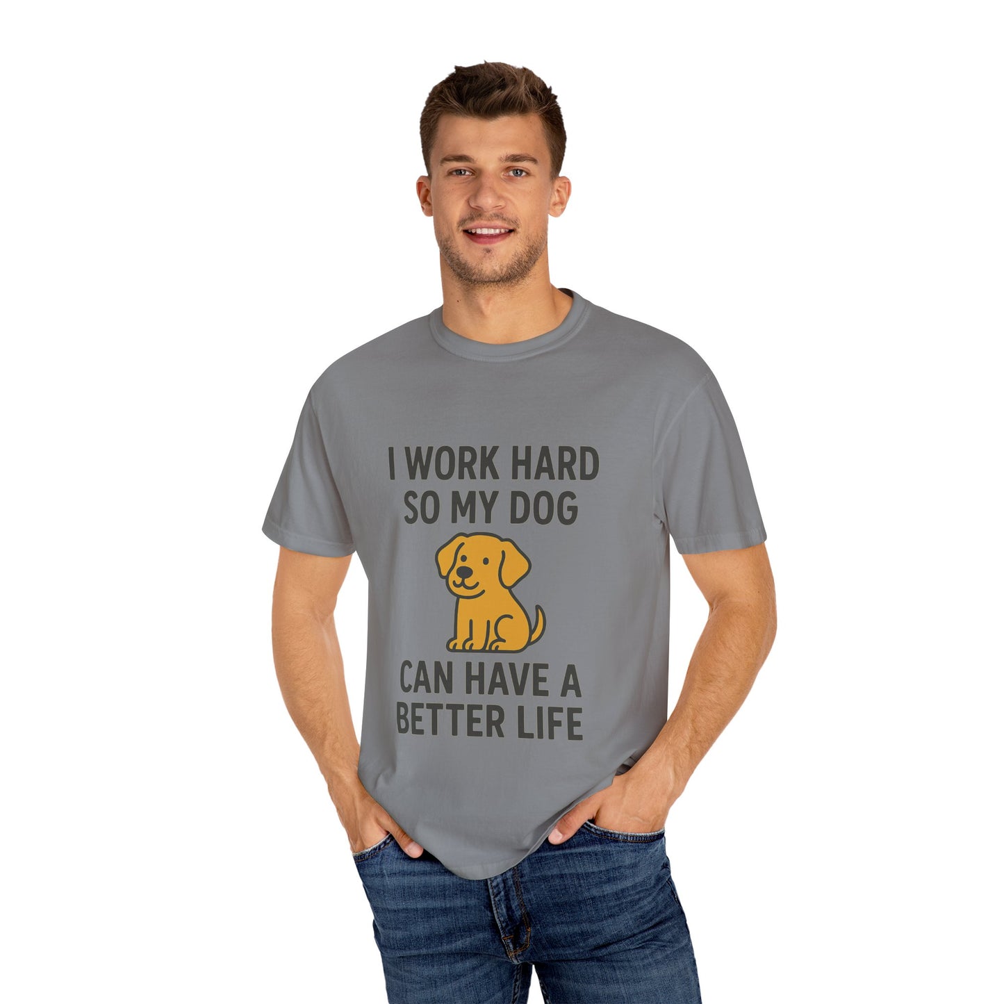 Dog Lover’s Unisex T-Shirt, I Work Hard So My Dog Can Have a Better Life, Pet Owner Gift, Funny Dog Shirt, Animal Lover Apparel, [...] - Toddcraft