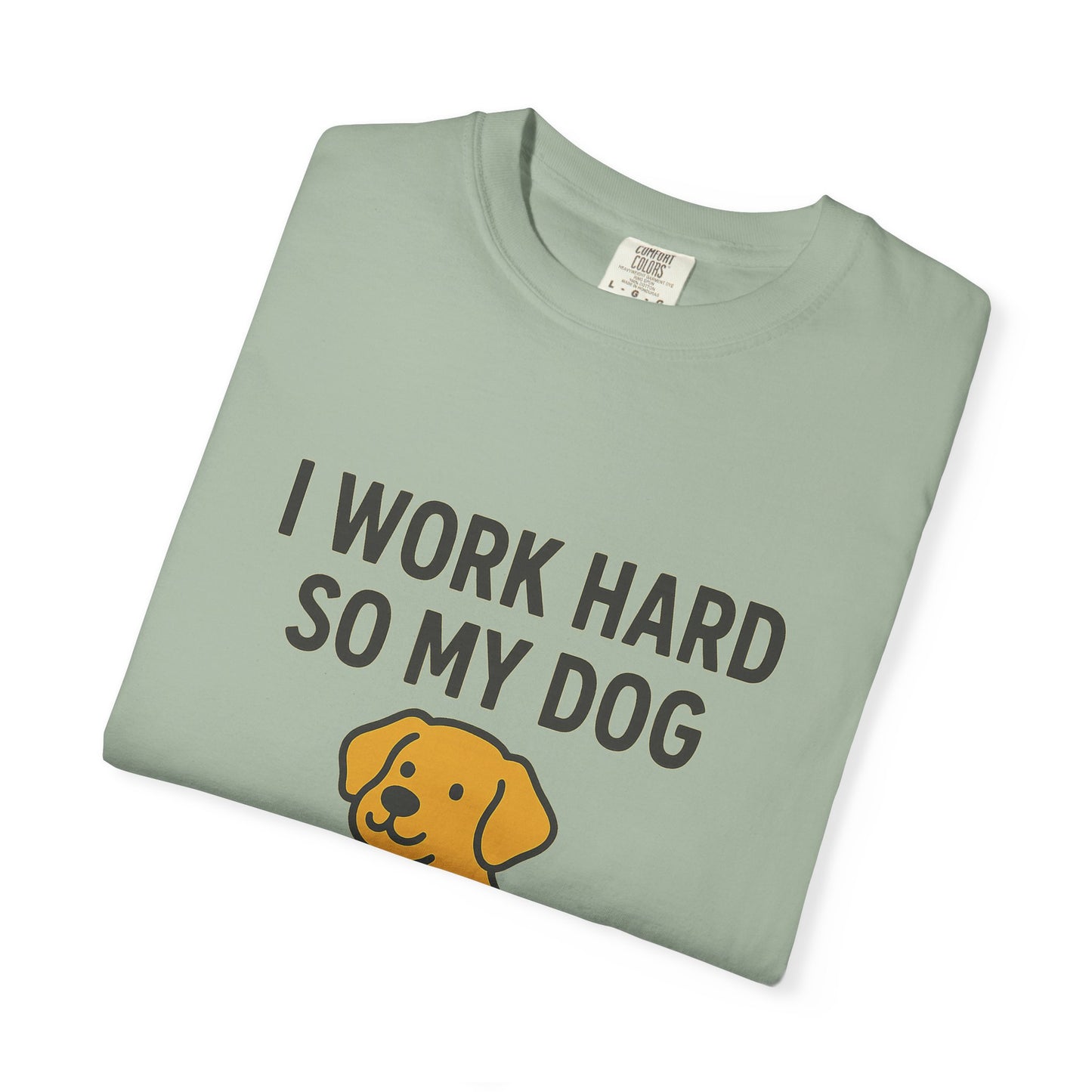 Dog Lover’s Unisex T-Shirt, I Work Hard So My Dog Can Have a Better Life, Pet Owner Gift, Funny Dog Shirt, Animal Lover Apparel, [...] - Toddcraft