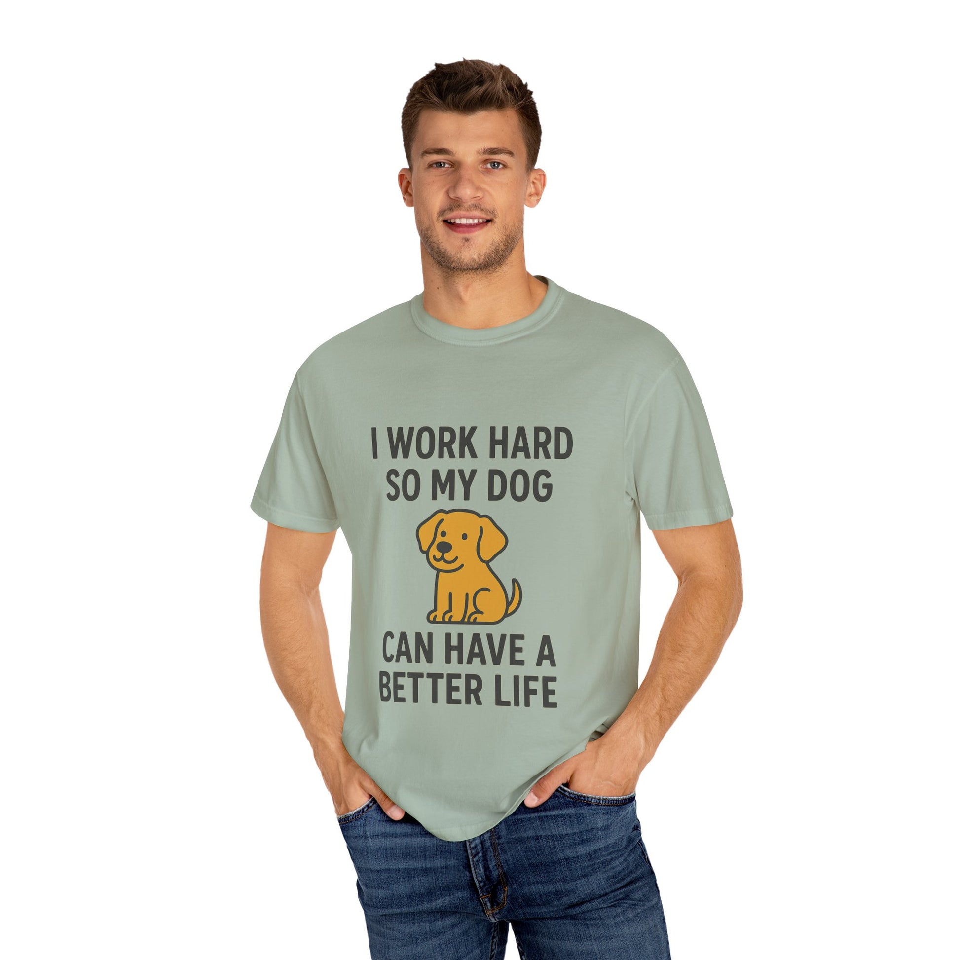 Dog Lover’s Unisex T-Shirt, I Work Hard So My Dog Can Have a Better Life, Pet Owner Gift, Funny Dog Shirt, Animal Lover Apparel, [...] - Toddcraft