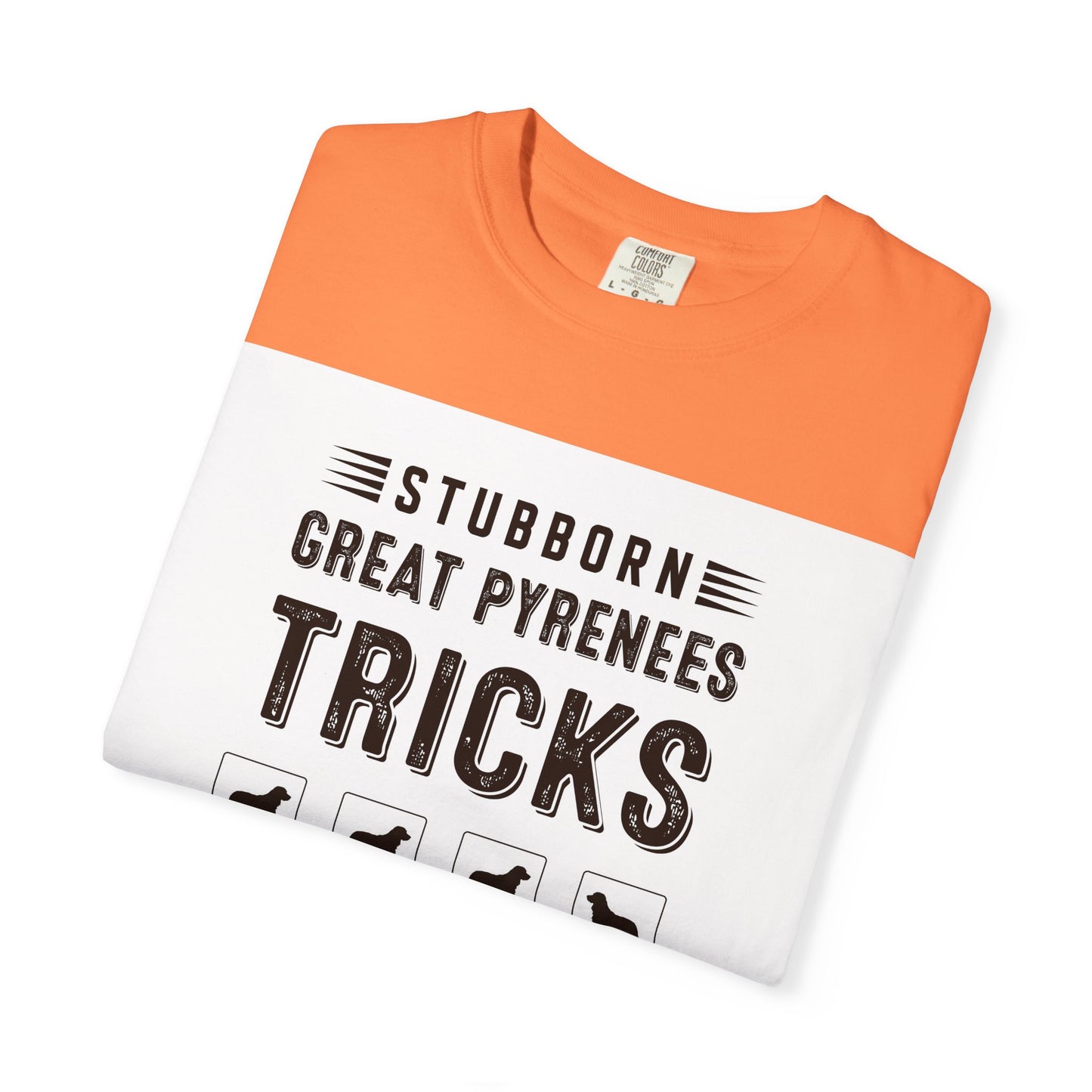 Funny Dog Lover T-Shirt, Great Pyrenees Gift, Pet Owner Apparel, Animal Lover Gift, Stubborn Dog Owner Shirt, Canine Humor Tee - Toddcraft