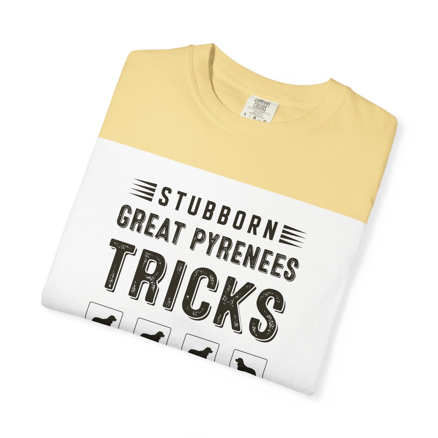 Funny Dog Lover T-Shirt, Great Pyrenees Gift, Pet Owner Apparel, Animal Lover Gift, Stubborn Dog Owner Shirt, Canine Humor Tee - Toddcraft