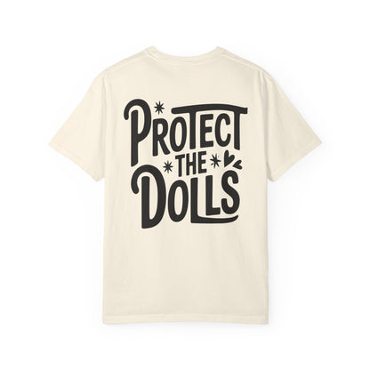 Protect the Dolls Unisex T-Shirt, Gift for Doll Lovers, Statement Tee, Casual Wear, Vintage Style Shirt - Toddcraft