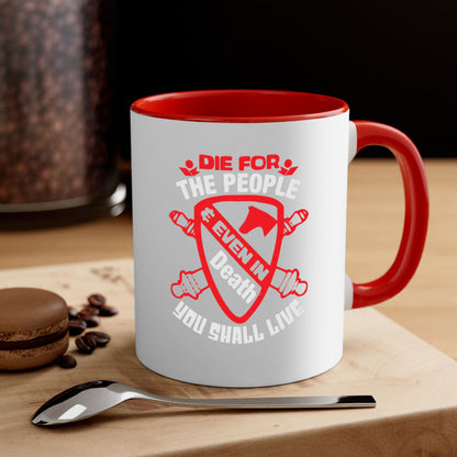 4th of July Patriotic Mug - Die for the People Quote