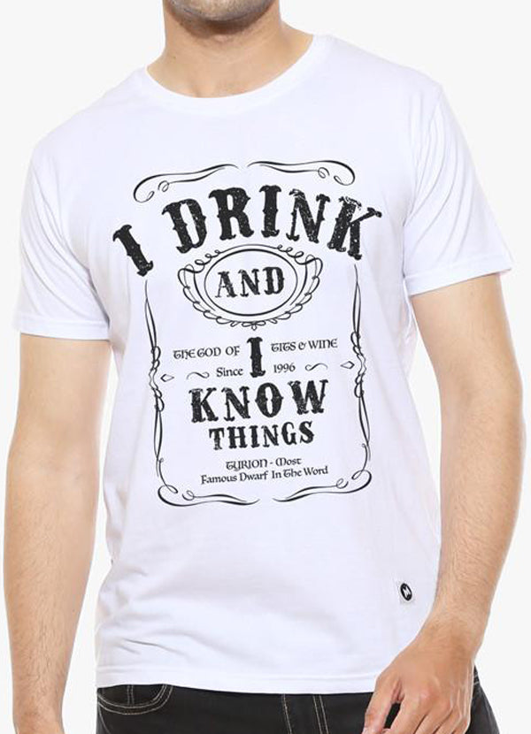 I Drink and I know Things - White Men's T Shirt - Toddcraft