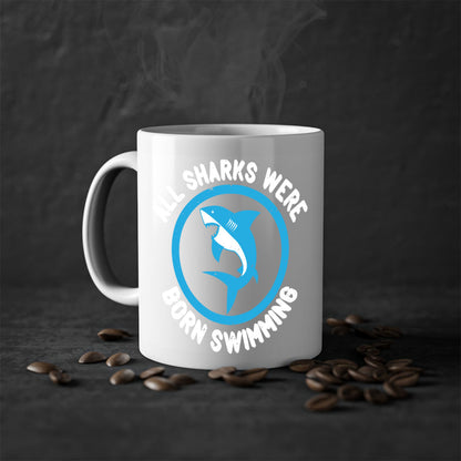 All Sharks Were Born Swimming Mug - Inspirational Shark Coffee Cup Gift